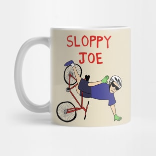 Sloppy Joe  Running The Country Is Like Riding A Bike Mug